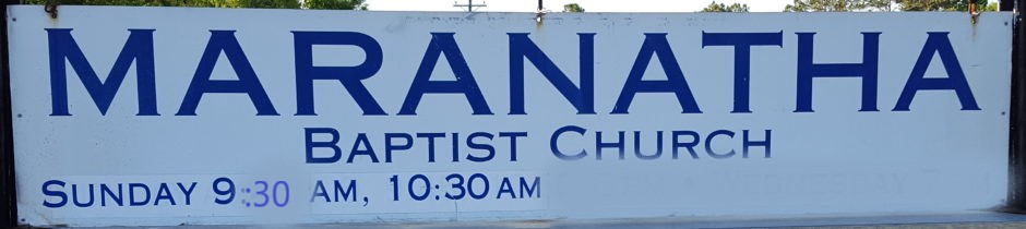 Cropped MBC Sign With New Times 7-4-20 | Maranatha Baptist Church in ...